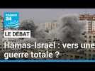 Hamas/Israël : vers une guerre totale ?
