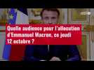 VIDÉO. Quelle audience pour l'allocution d'Emmanuel Macron, ce jeudi 12 octobre ?
