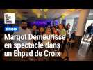 Margot Demeurisse, humoriste en spectacle de Stand Up dans un Ehpad de Croix