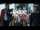 D'Argent et de Sang (Canal+) : la Bande-annonce