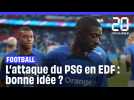 L'attaque du PSG en équipe de France : bonne idée ?