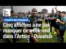Coupe de France (5e tour) : cinq affiches à ne pas rater dans l'Artois - Douaisis