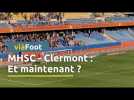 MHSC - Clermont, la bêtise et après ?