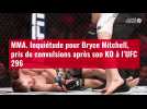 VIDÉO. MMA. Inquiétude pour Bryce Mitchell, pris de convulsions après son KO à l'UFC 296