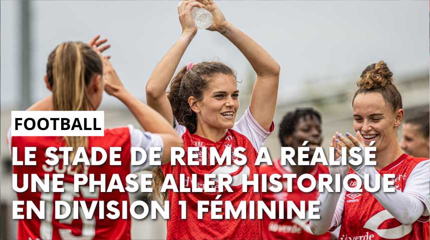 Vidéos Le Stade de Reims a réalisé une première partie de saison