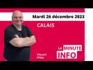 Calais : la minute de l'info du 26 décembre 2023