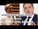 Catherine Vautrin ministre, les réactions des députés de Reims