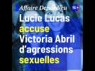 Affaire Depardieu : Lucie Lucas accuse Victoria Abril d'agressions sexuelles
