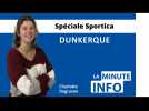 La minute de l'info du Phare dunkerquois spéciale Sportica