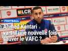 VAFC : Ahmed Kantari va-t-il une nouvelle fois sauver le club de la relégation ?