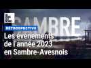 Rétrospective 2023: les évènements marquants dans la Sambre-Avesnois