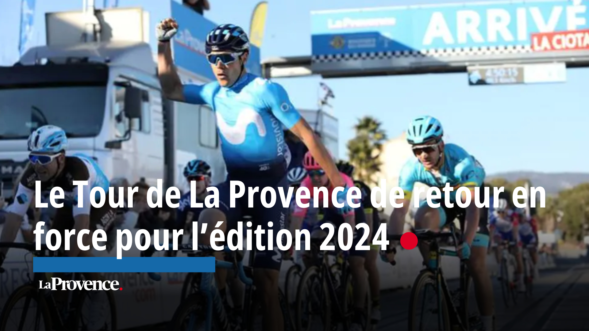 Vidéo Le Tour de La Provence de retour en force pour l’édition 2024