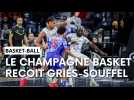 Duel de bas de tableau de Pro B entre le Champagne Basket et Gries-Souffel