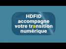 HDFID accompagne votre transition numérique