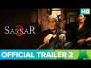 Sarkar 3 | Official Trailer 2 |  Amitabh Bachchan, Yami Gautam, Manoj Bajpayee & Jackie Shroff