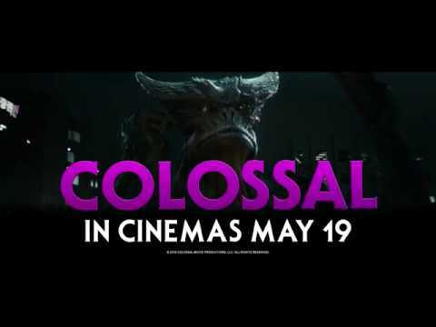 Colossal - In UK & Ireland Cinemas 19th May 2017