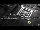 Vidéo Xbox Scorpio: les caractéristiques de la console de Microsoft Vidéo Xbox Scorpio: les caractéristiques de la console de Microsoft