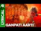 Ganpati Aarti By Amitabh Bachchan | (Lyrical Song) | Sarkar 3