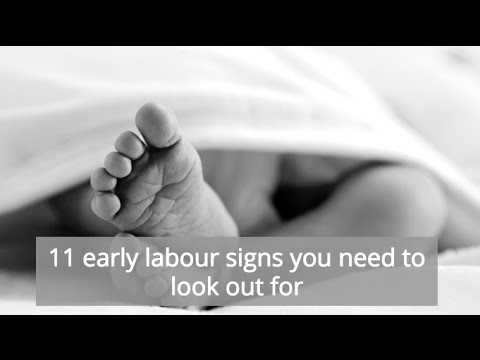 11 early labour signs you need to look for