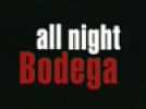 All night bodega - Bande annonce 1 - VO - (2002) - Label : Orange - Webedia - Category : Cinéma