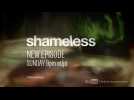 Shameless (US) - Teaser 1 - VO - Label : Orange - Webedia Series - Category : Cinéma
