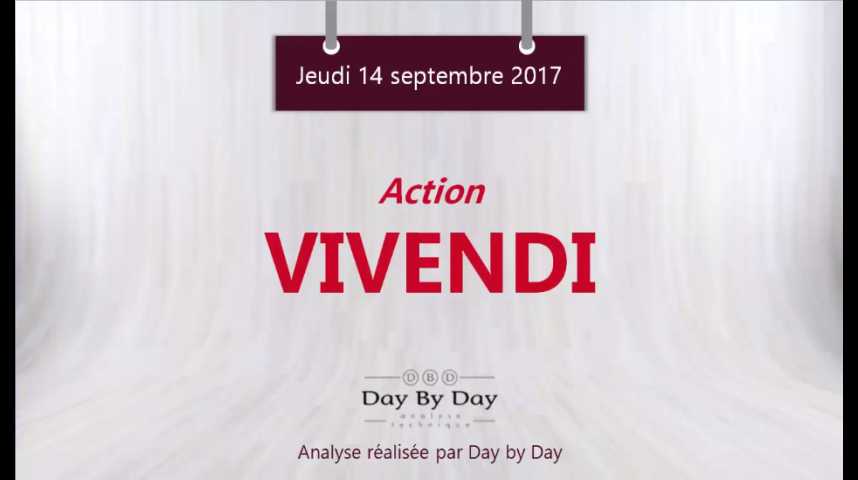 Illustration pour la vidéo Action Vivendi : nouveau plus haut annuel - Flash analyse IG 14.09.2017