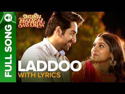Laddoo - Full Song With Lyrics | Ayushmann Khurrana & Bhumi Pednekar | Mika Singh | Tanishk - Vayu