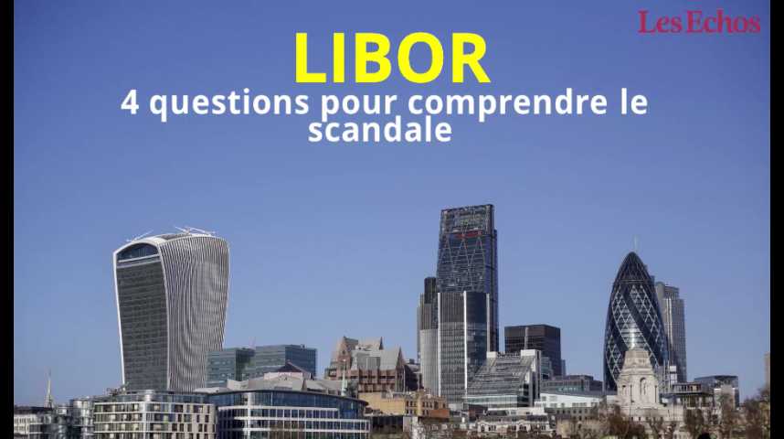 Illustration pour la vidéo Libor : 4 questions pour comprendre le scandale