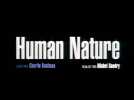 Human Nature - Teaser 2 - VO - (2001)