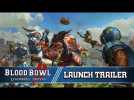 Vido Blood Bowl 2: Legendary Edition - Launch Trailer