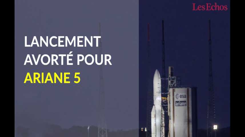 Illustration pour la vidéo Lancement avorté pour la fusée Ariane 5