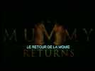 Le Retour de la Momie - bande annonce 4 - VOST - (2001)