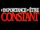 L' Importance d'&ecirc;tre constant - Bande annonce 1 - VO - (2002) - Label : Orange - Webedia - Category : Cinéma