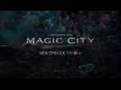 Magic City - Teaser 1 - VO