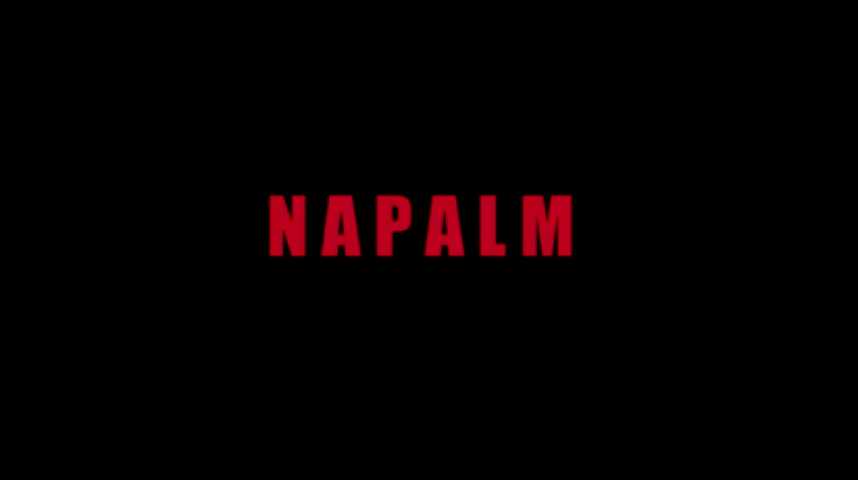 Napalm - Bande annonce 1 - VF - (2017)