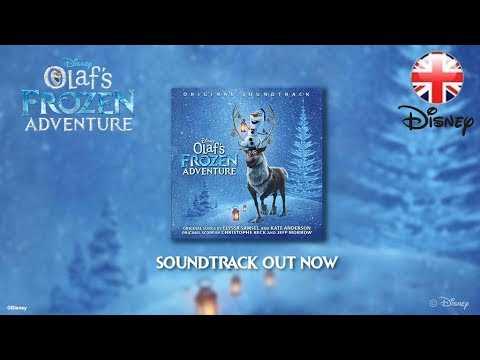 FROZEN | Olaf’s Frozen Adventure – Soundtrack (2017) | Official Disney UK