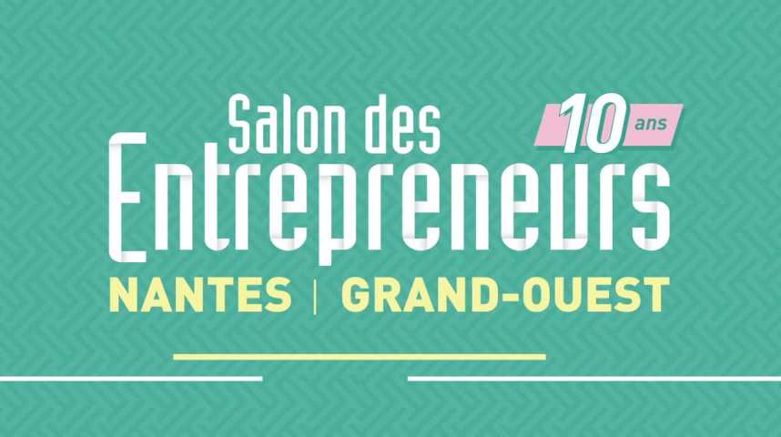 Illustration pour la vidéo Bilan du Salon des Entrepreneurs Nantes Grand-Ouest 2017