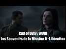 Vido Call of Duty : WWII - Les Souvenirs de la Mission 5 ? Libration