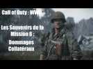 Vido Call of Duty : WWII - Les Souvenirs de la Mission 6 : Dommages Collatraux
