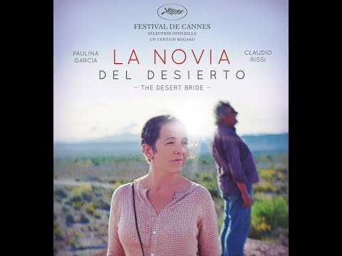 LA NOVIA DEL DESIERTO / LA FIANCEE DU DESERT - Trailer - Release/Sortie: 27.12.2017