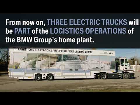 Electric trucks for BMW Group Plant Munich 100 electric clean and quiet
