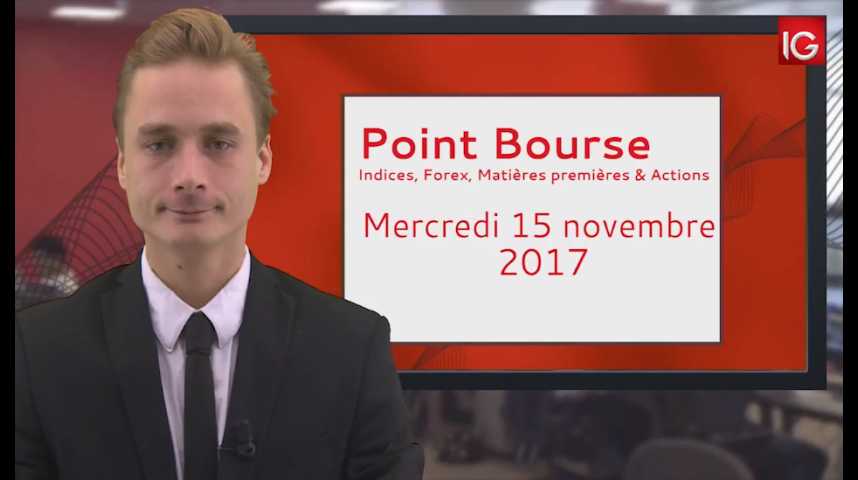 Illustration pour la vidéo Point Bourse IG du 15.11.2017