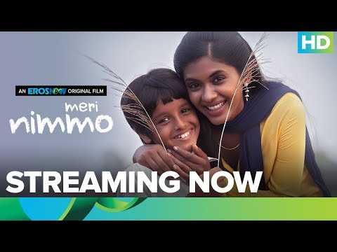 Meri Nimmo Full Movie Live On Eros Now | Anjali Patil | Aanand L. Rai