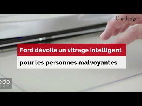 Ford dévoile un vitrage intelligent pour les personnes malvoyantes et aveugles