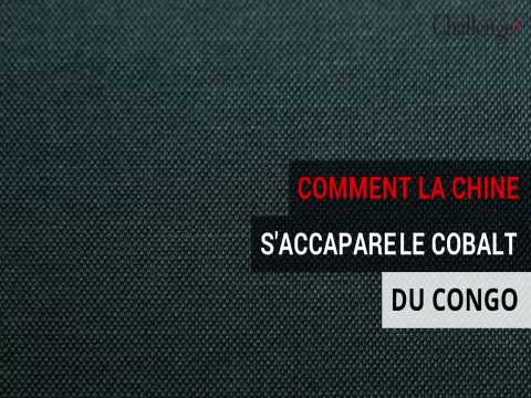 Comment la Chine s'accapare le cobalt du Congo