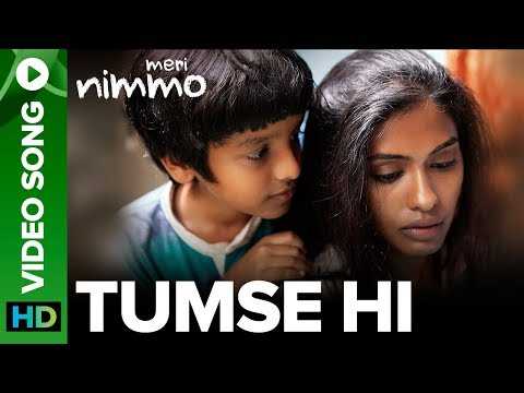 Tumse Hi Video Song | Meri Nimmo Movie 2018 | Anjali Patil | Javed Ali | Aanand L. Rai