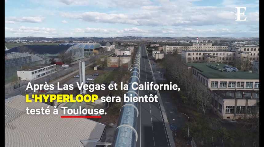 Illustration pour la vidéo Hyperloop : la piste d'essais de Toulouse prend forme