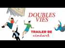 Doubles Vies Trailer Sortie BE 23.01.2019 - Label : Cineart - Category : Cinéma