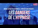 Les dangers de l'hypnose