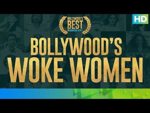 Best of Bollywood on Eros Now - Woke Women | #WeAreSoOTT